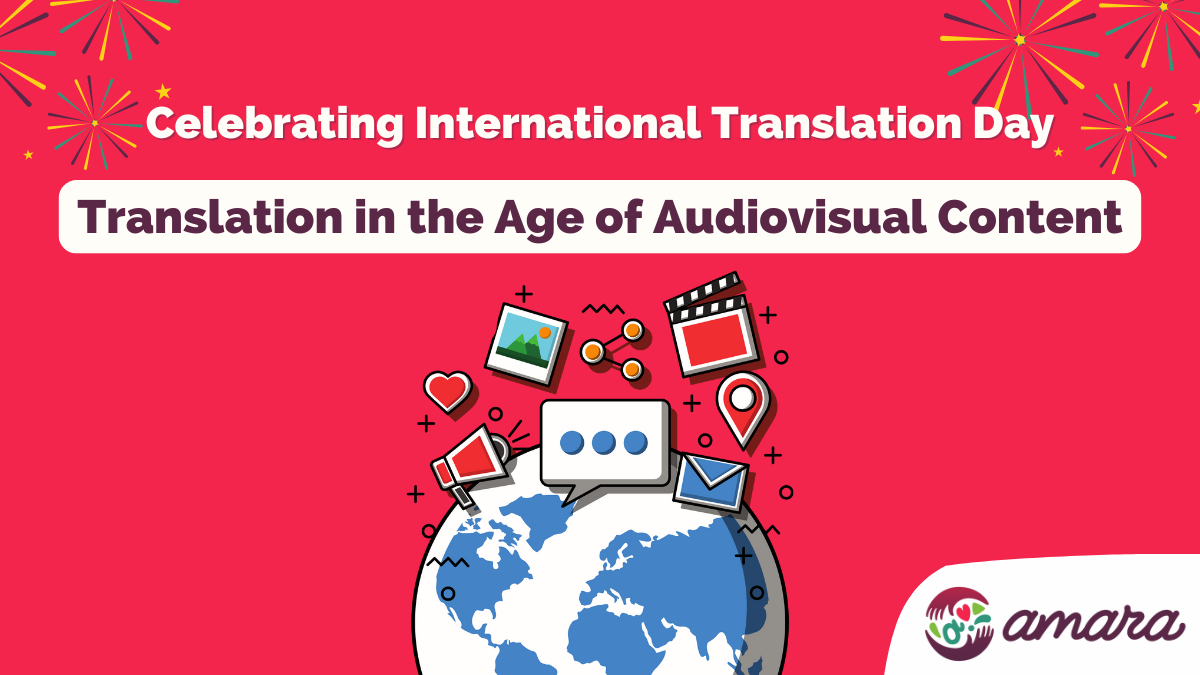 A rectangular image, with an illustration of the earth on the bottom half, there's icons related to "audiovisual" coming off the globe. At the top center we have the text: Translation in the Age of Audiovisual Content: Celebrating International Translation Day