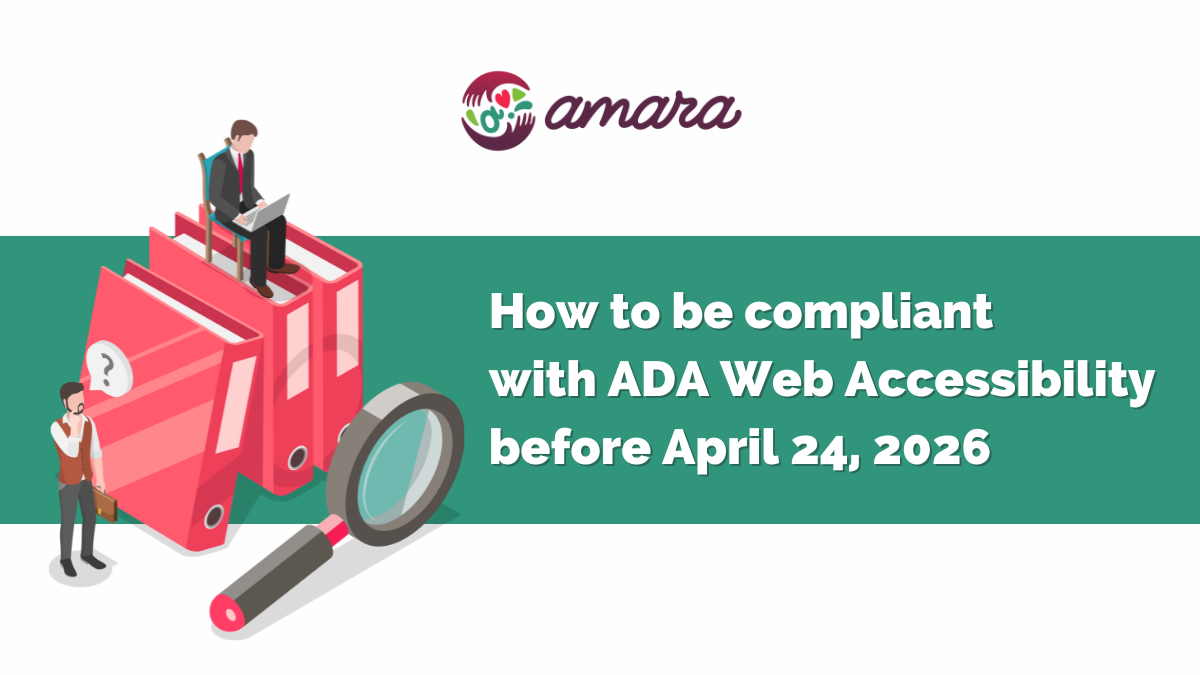 The title of the article is on the right-center, it reads: How to be compliant with ADA Web Accessibility before April 24, 2026 . At the left-center we have an illustration of people on top of official folders, one if holding a laptop and there's a big magnifying glass at the front of everything.