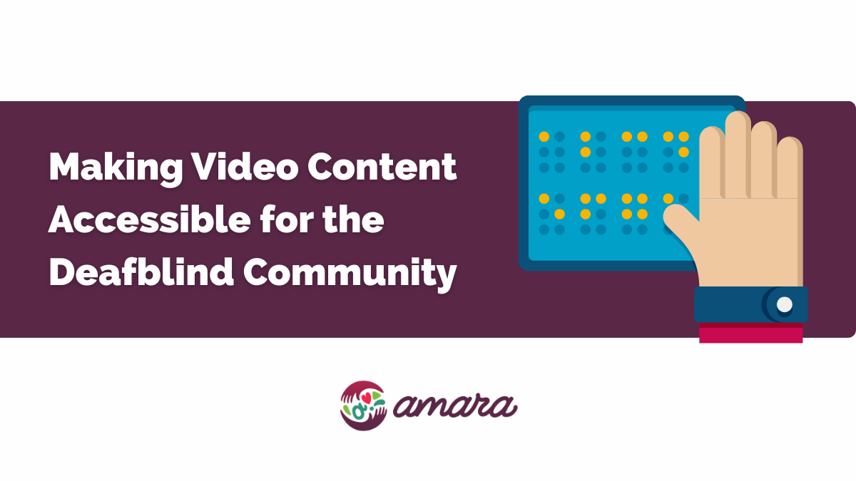 Beyond Captions: Making Video Content Accessible for the Deafblind Community